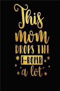 This Mom Drops The F-Bomb A Lot