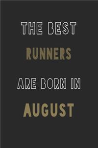 The Best runners are Born in August journal