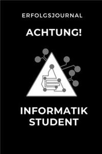 Erfolgsjournal Achtung Informatik Student