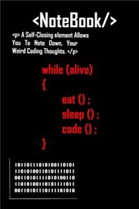 While Alive Eat Sleep Code Coding Journal