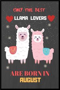 Only The Best Llama Lovers Are Born In August