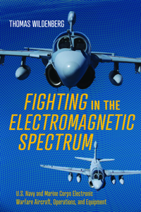 Fighting in the Electromagnetic Spectrum