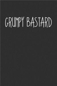 Grumpy Bastard