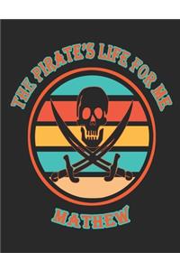 The Pirate's Life For Me Mathew