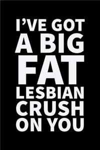 Big Fat Lesbian Crush