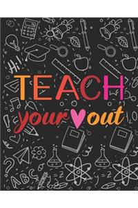 Teach Your Out