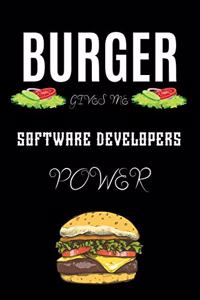 Burger Gives Me Software Developers Power