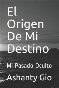 Origen De Mi Destino