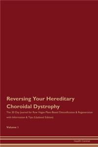 Reversing Your Hereditary Choroidal Dystrophy