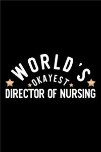 World's Okayest Director Of Nursing