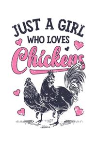 Just a Girl Who Loves Chickens