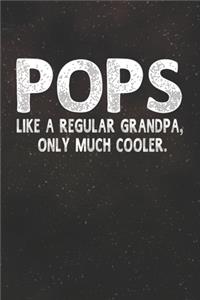 Pops Like A Regular Grandpa, Only Much Cooler.