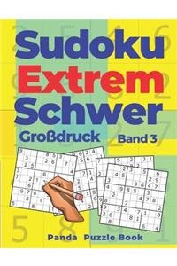 Sudoku Extrem Schwer Großdruck - Band 3: Denkspiele Für erwachsene - Logikspiele Für Erwachsene