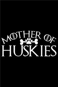 Mother Of Huskies