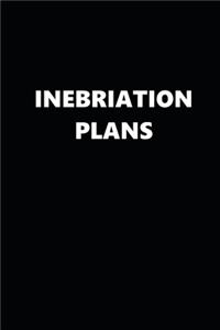 2020 Weekly Planner Funny Humorous Inebriation Plans 134 Pages