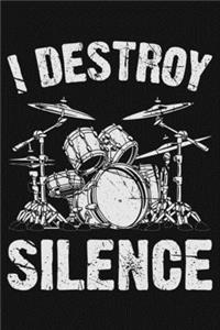 I Destroy Silence