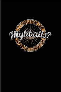 Highballs? It's A Bouldering Thing You Wouldn't Understand