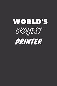 World's Okayest Printer Notebook