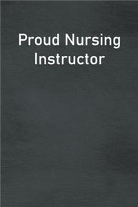 Proud Nursing Instructor