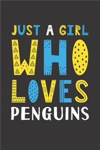 Just A Girl Who Loves Penguins