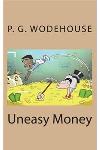 Uneasy Money