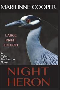 Night Heron (Large Print Edition)