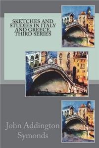 Sketches and Studies in Italy and Greece, Third series