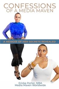 Confessions of A Media Maven