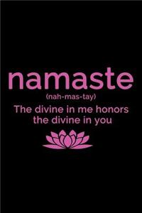 Namaste The Divine in Me Honors the Divine in You