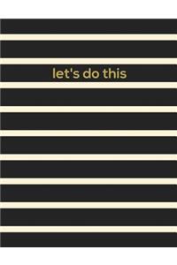 Let's Do This!