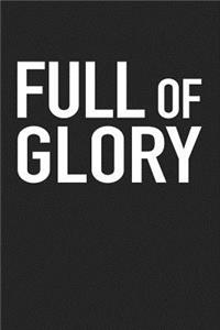 Full of Glory