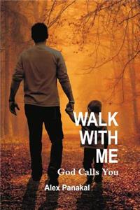 Walk with Me