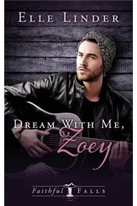 Dream With Me, Zoey