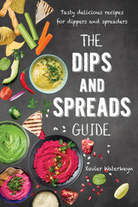 Dips and Spreads Guide