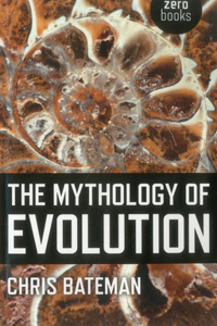Mythology of Evolution, The