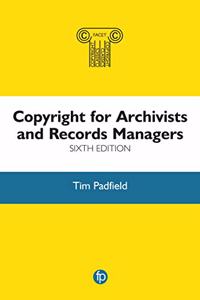 Copyright for Archivists and Records Managers