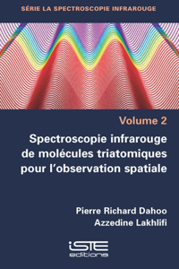 Spectroscopie infrarouge de molecules triatomiques pour l'observation spatiale