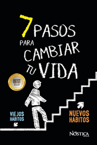 7 Pasos Para Cambiar Tu Vida