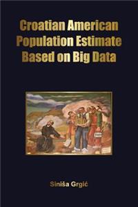 Croatian American Population Estimate