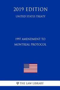 1997 Amendment to Montreal Protocol (United States Treaty)