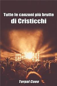 Tutte Le Canzoni Più Brutte Di Cristicchi