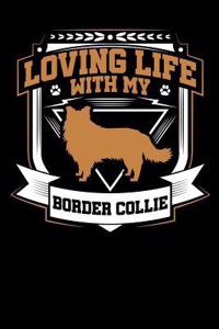 Loving Life with My Border Collie