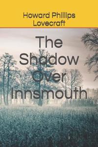 The Shadow Over Innsmouth
