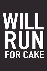 Will Run for Cake