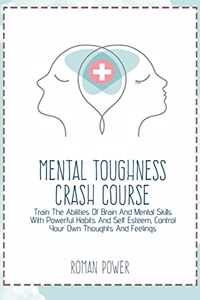 Mental Toughness Crash Course