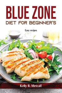 Blue Zone Diet for Beginner's