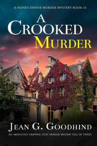 CROOKED MURDER an absolutely gripping cozy murder mystery full of twists