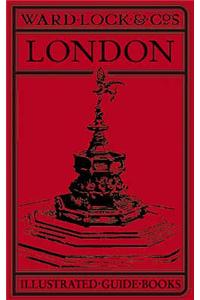 Ward Lock Red Guide:  London