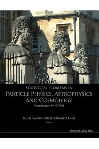 Statistical Problems in Particle Physics, Astrophysics and Cosmology - Proceedings of Phystat05