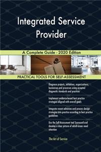 Integrated Service Provider A Complete Guide - 2020 Edition